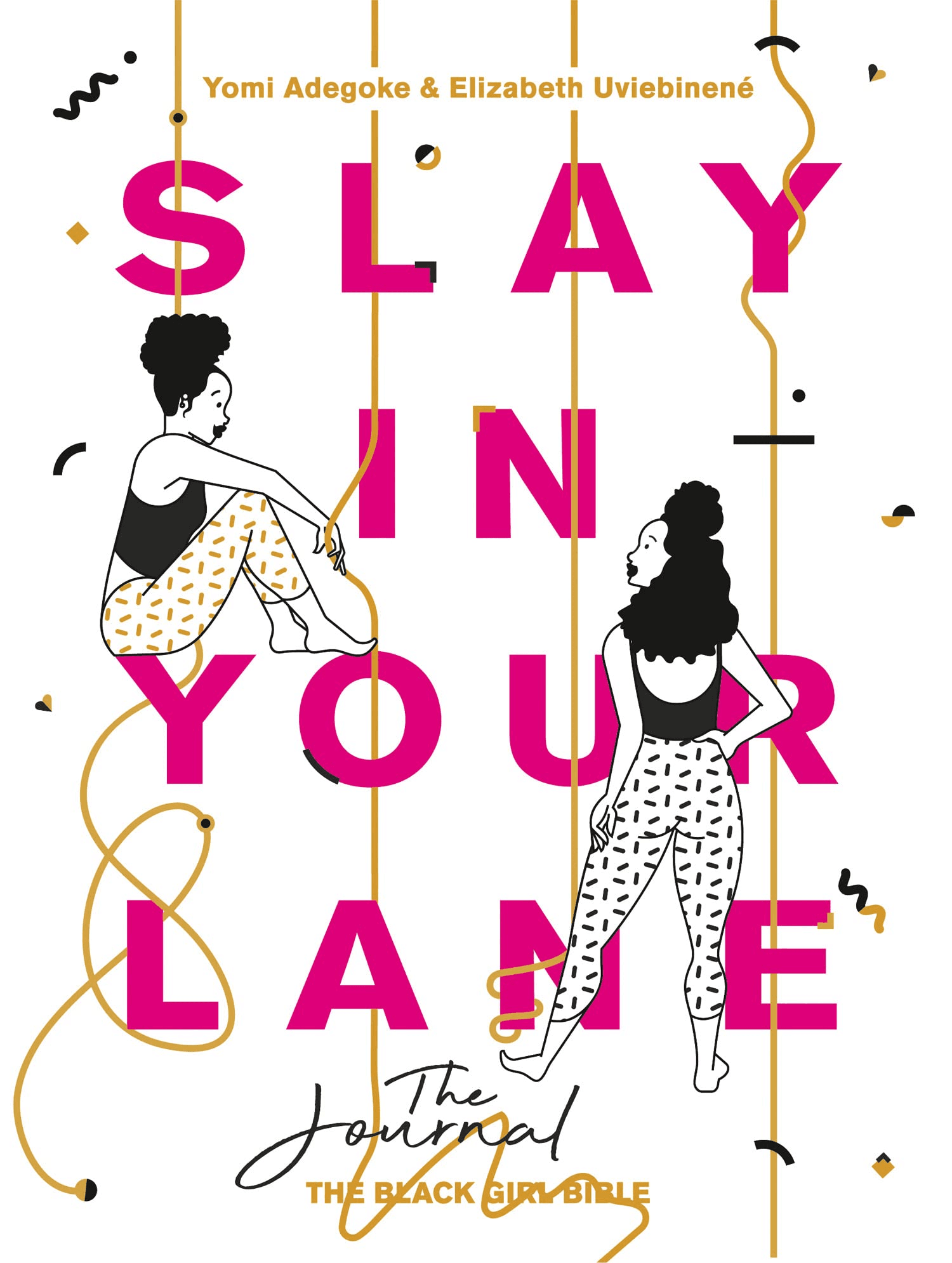 SLAY IN YOUR LANE: THE JOURNAL book cover